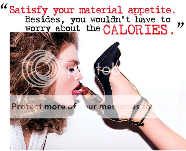 "Satisfy Your Material Appetite"